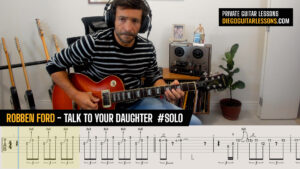 Robben Ford Talk to Your Daughter Guitar Solo TAB